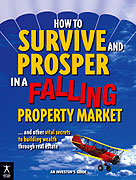 How to Survive and Prosper in a Falling Property Market